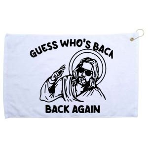 Funny Guess Who's Back Back Again Happy Easter Jesus Christ Grommeted Golf Towel