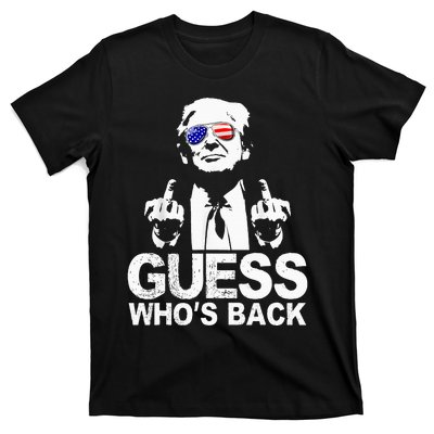 Funny Guess WhoS Back President Donald Trump Middle Finger T-Shirt