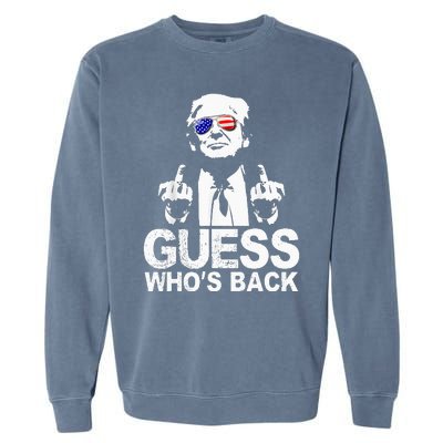 Funny Guess WhoS Back President Donald Trump Middle Finger Garment-Dyed Sweatshirt