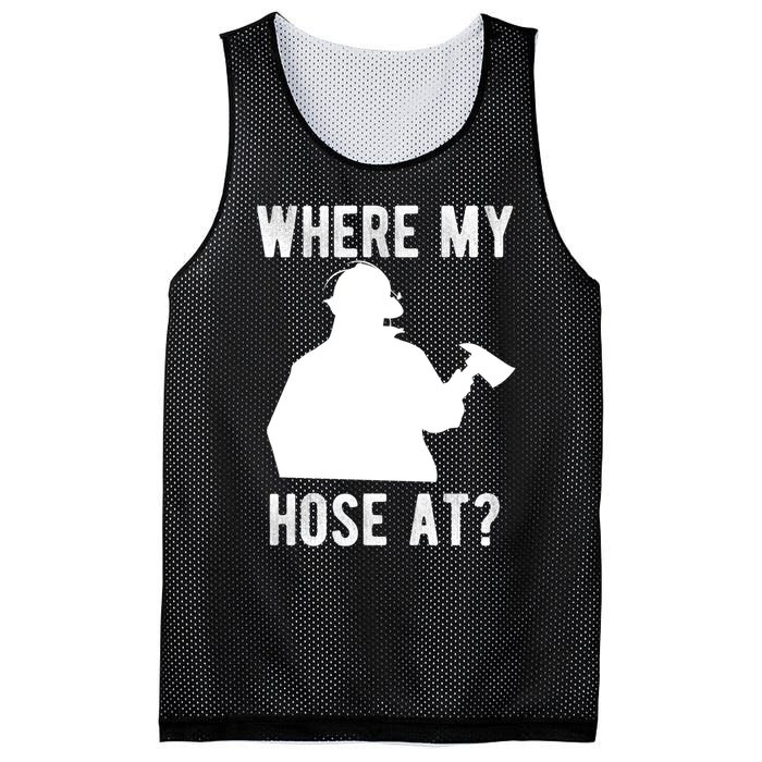 Firemen Gift Wheres My Hose At Funny Firefighter Gift Mesh Reversible Basketball Jersey Tank