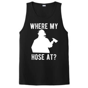 Firemen Gift Wheres My Hose At Funny Firefighter Gift PosiCharge Competitor Tank