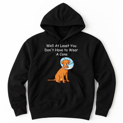 Funny Get Well Soon At Least You Dont Have Cancer Recovery Hoodie