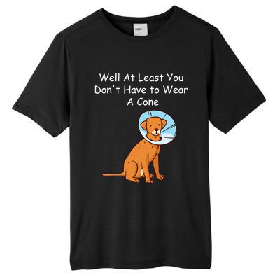 Funny Get Well Soon At Least You Dont Have Cancer Recovery Tall Fusion ChromaSoft Performance T-Shirt