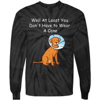 Funny Get Well Soon At Least You Dont Have Cancer Recovery Tie-Dye Long Sleeve Shirt