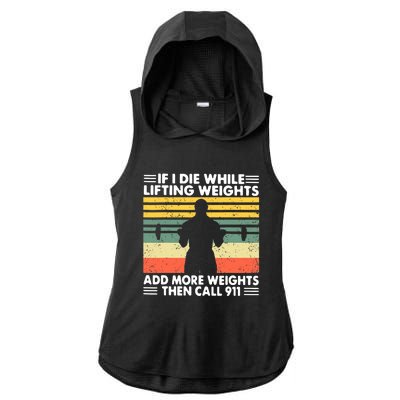 Funny Gym Workout If I Die While Lifting Weights Then Call 911 Vintage Ladies PosiCharge Tri-Blend Wicking Draft Hoodie Tank