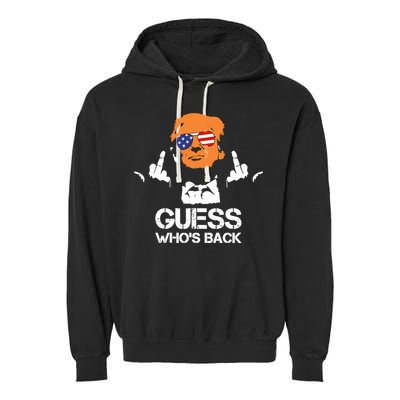 Funny Guess Who Is Back President Trump 2024 Garment-Dyed Fleece Hoodie