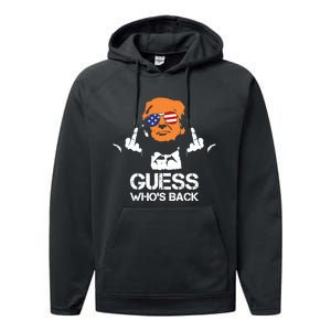 Funny Guess Who Is Back President Trump 2024 Performance Fleece Hoodie