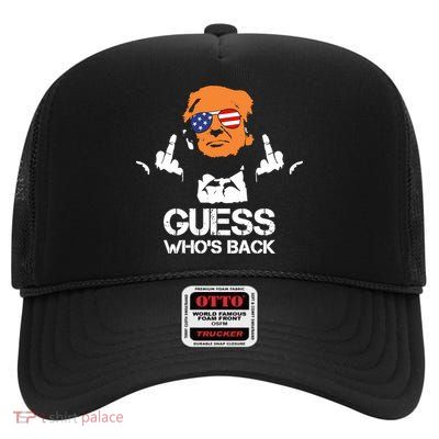 Funny Guess Who Is Back President Trump 2024 High Crown Mesh Back Trucker Hat
