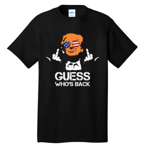 Funny Guess Who Is Back President Trump 2024 Tall T-Shirt