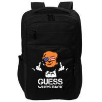 Funny Guess Who Is Back President Trump 2024 Impact Tech Backpack