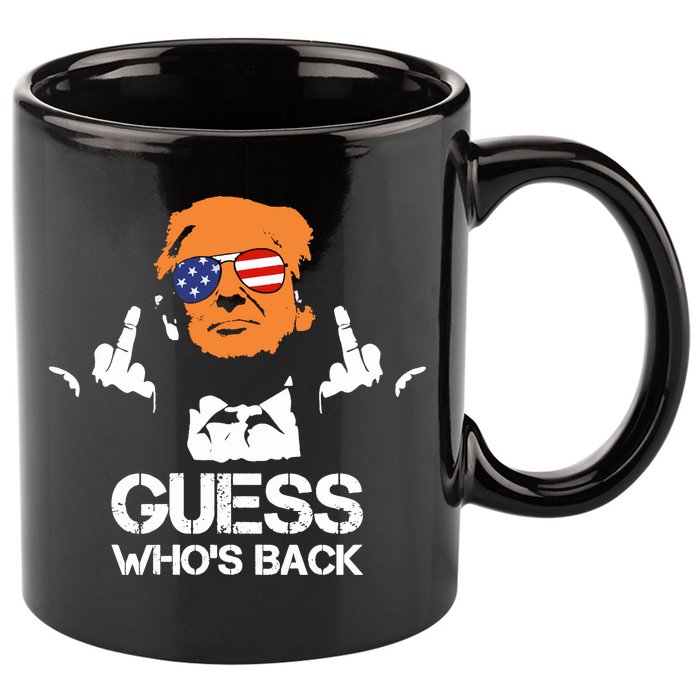 Funny Guess Who Is Back President Trump 2024 11oz C Handle Ceramic Mug