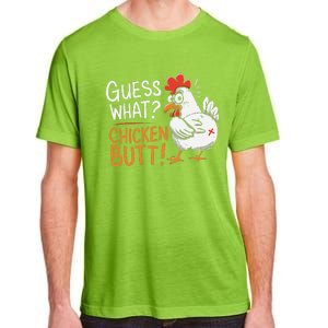 Funny Guess What Chicken Butt Funny Joke Sarcastic Family Adult ChromaSoft Performance T-Shirt