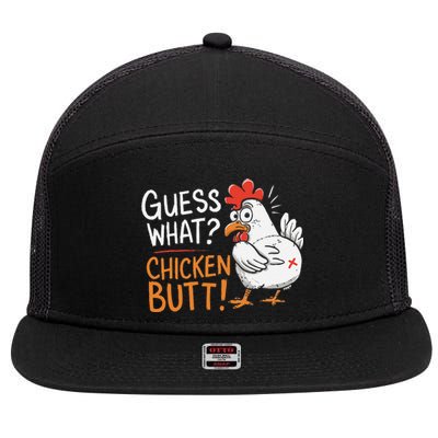 Funny Guess What Chicken Butt Funny Joke Sarcastic Family 7 Panel Mesh Trucker Snapback Hat