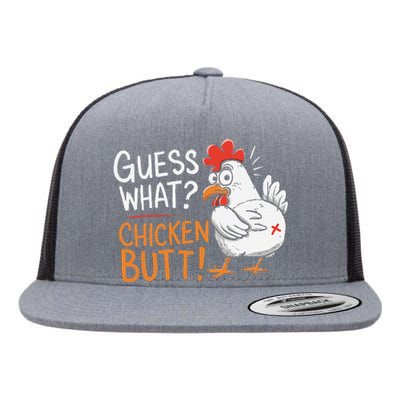 Funny Guess What Chicken Butt Funny Joke Sarcastic Family Flat Bill Trucker Hat