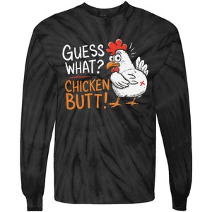 Funny Guess What Chicken Butt Funny Joke Sarcastic Family Tie-Dye Long Sleeve Shirt