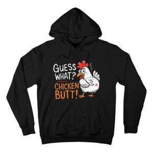 Funny Guess What Chicken Butt Funny Joke Sarcastic Family Tall Hoodie