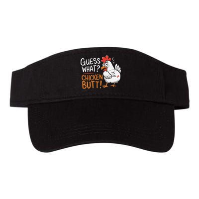 Funny Guess What Chicken Butt Funny Joke Sarcastic Family Valucap Bio-Washed Visor