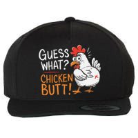 Funny Guess What Chicken Butt Funny Joke Sarcastic Family Wool Snapback Cap