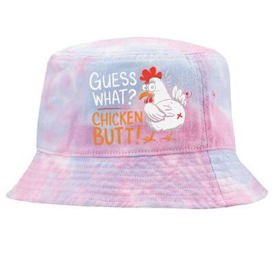 Funny Guess What Chicken Butt Funny Joke Sarcastic Family Tie-Dyed Bucket Hat