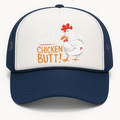 Funny Guess What Chicken Butt Funny Joke Sarcastic Family Trucker Hat