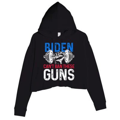 Funny Gym Workout Weightlifting Biden Can't Ban These Guns  Crop Fleece Hoodie