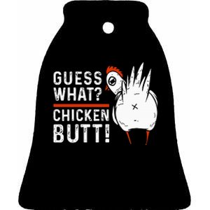 Funny Guess What Chicken Butt! White Ceramic Bell Ornament