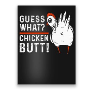 Funny Guess What Chicken Butt! White Poster