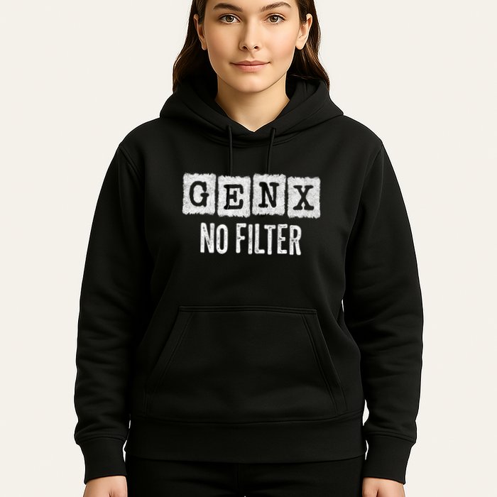 Funny Gen X Sayings Generation X No Filter Gen X Hoodie