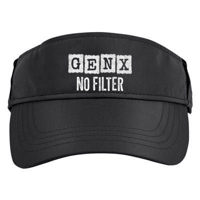 Funny Gen X Sayings Generation X No Filter Gen X Adult Drive Performance Visor