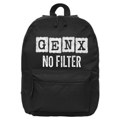Funny Gen X Sayings Generation X No Filter Gen X 16 in Basic Backpack