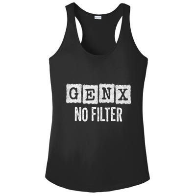 Funny Gen X Sayings Generation X No Filter Gen X Ladies PosiCharge Competitor Racerback Tank