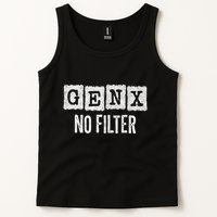 Funny Gen X Sayings Generation X No Filter Gen X Tank Top