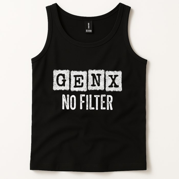 Funny Gen X Sayings Generation X No Filter Gen X Tank Top