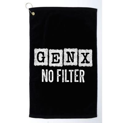 Funny Gen X Sayings Generation X No Filter Gen X Golf Towel