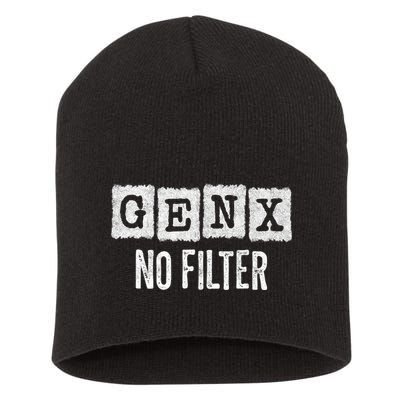 Funny Gen X Sayings Generation X No Filter Gen X Short Acrylic Beanie