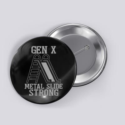 Funny Gen X Generation Gen X Metal Slide Strong Button