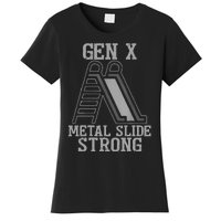 Funny Gen X Generation Gen X Metal Slide Strong Women's T-Shirt