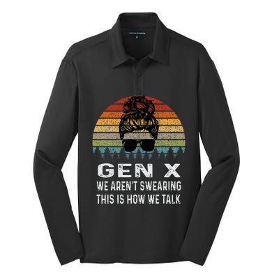 Funny Gen X We ArenT Swearing This Is How We Talk Retro Silk Touch Performance Long Sleeve Polo