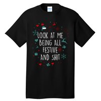 Funny Groovy Xmas Look At Me Being All Festive And Shit Tall T-Shirt