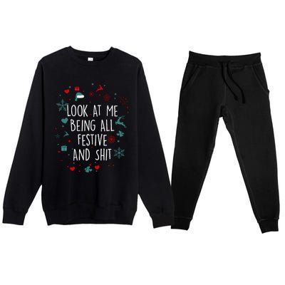 Funny Groovy Xmas Look At Me Being All Festive And Shit Premium Crewneck Sweatsuit Set