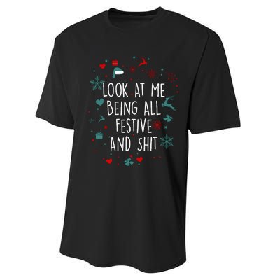 Funny Groovy Xmas Look At Me Being All Festive And Shit Performance Sprint T-Shirt