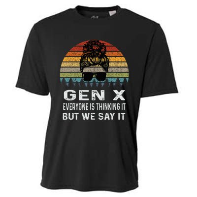 Funny Gen X Everyone Is Thinking But We Say It Retro Cooling Performance Crew T-Shirt