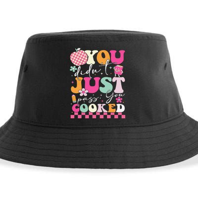 Funny Groovy You Didnt Just Pass You Cooked Teacher School Sustainable Bucket Hat