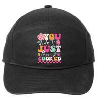 Funny Groovy You Didnt Just Pass You Cooked Teacher School 7-Panel Snapback Hat