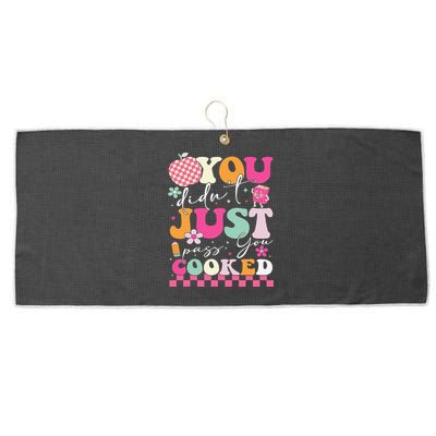Funny Groovy You Didnt Just Pass You Cooked Teacher School Large Microfiber Waffle Golf Towel