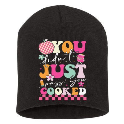 Funny Groovy You Didnt Just Pass You Cooked Teacher School Short Acrylic Beanie