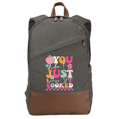 Funny Groovy You Didnt Just Pass You Cooked Teacher School Cotton Canvas Backpack