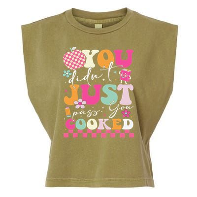 Funny Groovy You Didnt Just Pass You Cooked Teacher School Garment-Dyed Women's Muscle Tee
