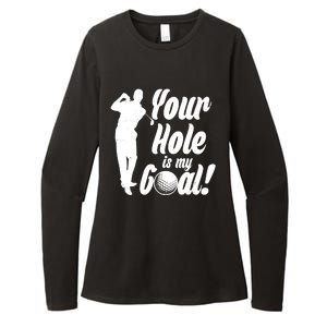 Funny Golfing Your Hole Is My Goal Womens CVC Long Sleeve Shirt