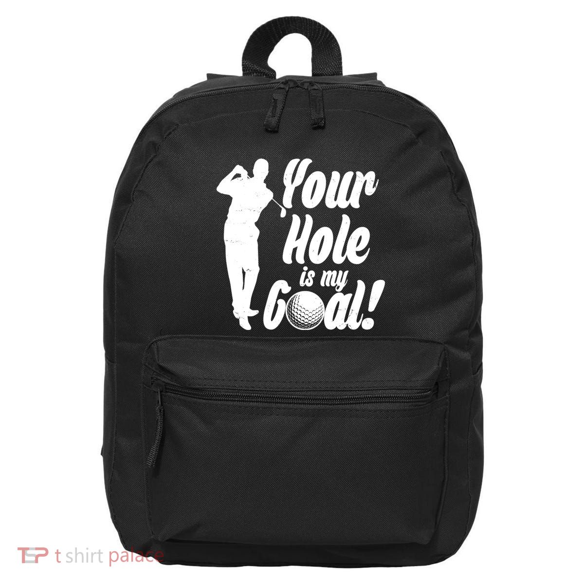 Funny Golfing Your Hole Is My Goal 16 in Basic Backpack
